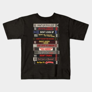 The "Don't ...!" Films - Horror Movie VHS Stack Kids T-Shirt